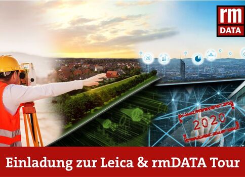 Ein Bauarbeiter mit Helm bedient ein Vermessungsgerät; im Hintergrund Landschaft und Stadt. Rechts digitale Netzwerkmuster mit dem Stempel '2020' und rmDATA-Logo. Unten roter Banner mit 'Einladung zur Leica & rmDATA Tour'.