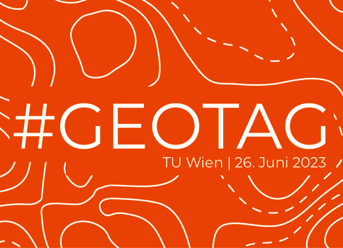 Oranger Banner mit weißen, kartografischen Konturlinien im Hintergrund. Zentral steht der Hashtag #GEOTAG, darunter klein "TU Wien | 26. Juni 2023".