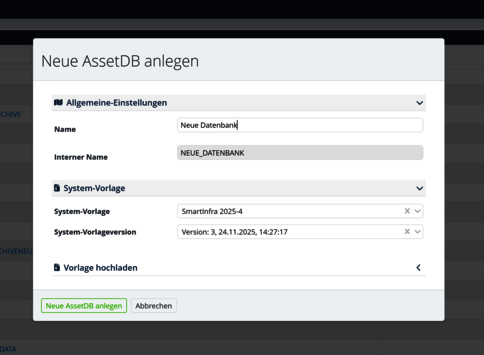 Dialog zur Erstellung einer neuen AssetDB. Zeigt Felder für Name, interner Name, System-Vorlage und Version sowie eine Option zum Hochladen einer Vorlage. Buttons: Neue AssetDB anlegen und Abbrechen.