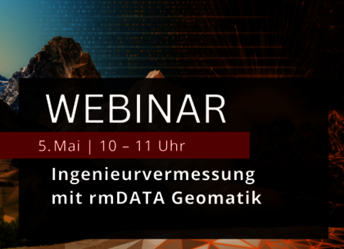 Bannerbild für Webinar: Großes 'WEBINAR' mit rotem Info-Balken darunter, Datum 5. Mai, 10–11 Uhr; Titel 'Ingenieurvermessung mit rmDATA Geomatik'. Hintergrund: linke Berge, rechte digitale Netz- und Geomuster.