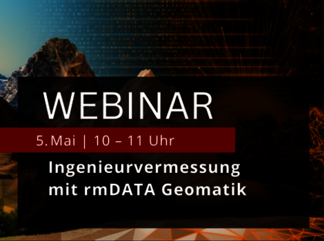 Bannerbild für Webinar: Großes 'WEBINAR' mit rotem Info-Balken darunter, Datum 5. Mai, 10–11 Uhr; Titel 'Ingenieurvermessung mit rmDATA Geomatik'. Hintergrund: linke Berge, rechte digitale Netz- und Geomuster.