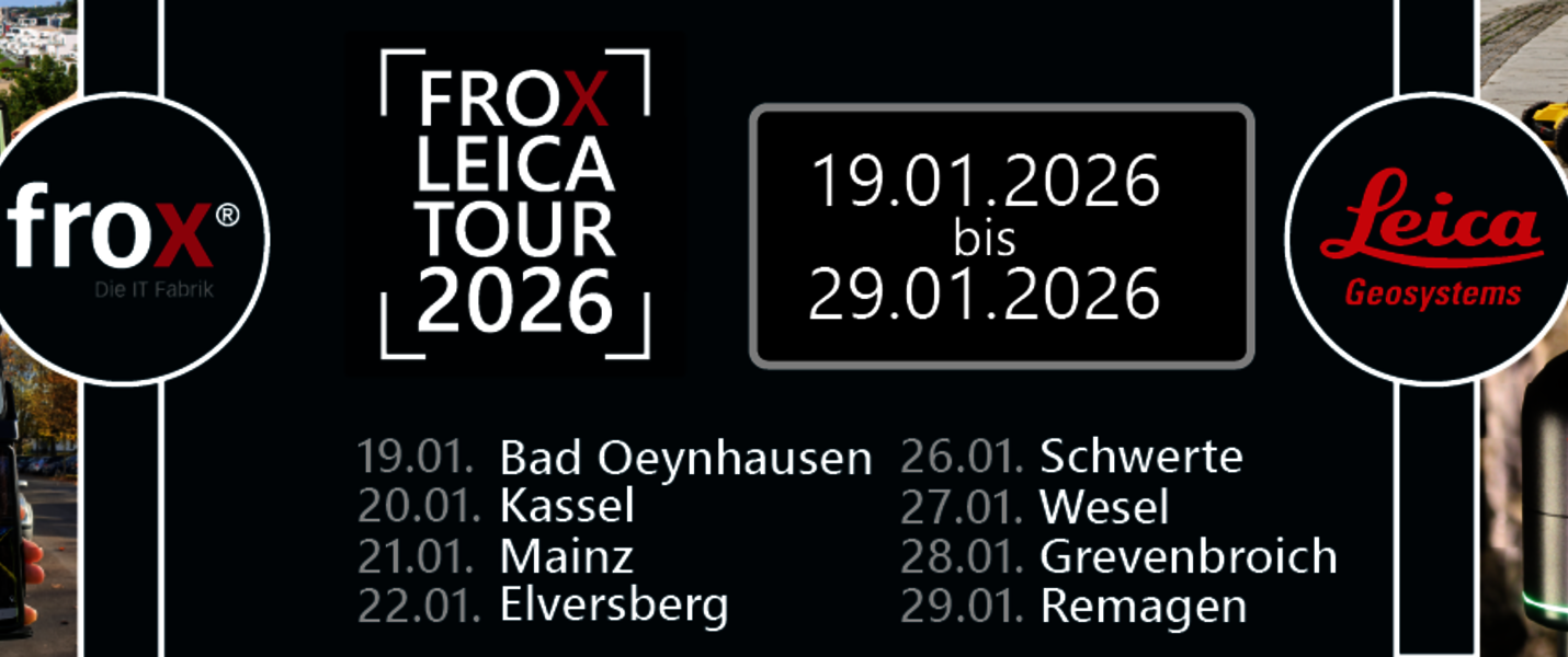 Werbebanner zur FROX Leica Tour 2026. Termine vom 19.01.2026 bis 29.01.2026 mit Tour-Städten Bad Oeynhausen, Kassel, Mainz, Elversberg, Schwerte, Wesel, Grevenbroich und Remagen. Logos von FROX und Leica Geosystems im dunklen Layout.