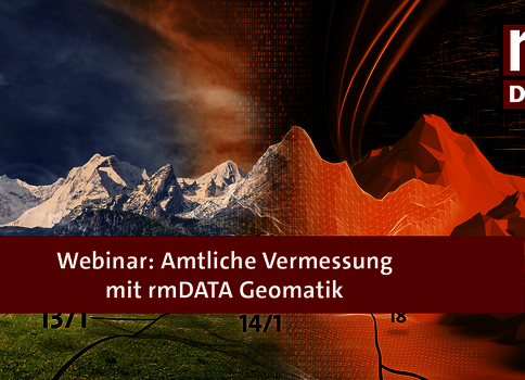 Webinar: Die Zukunft der Amtlichen Vermessung Schweiz mit rmDATA Geomatik