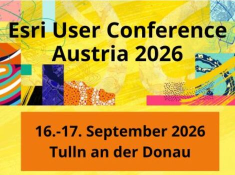 Werbebild zur Esri User Conference Austria 2026. Schwarzer Titel oben, darunter oranges Rechteck mit Datum 16.–17. September 2026, Tulln an der Donau. Bunte Collage-Hintergrund.