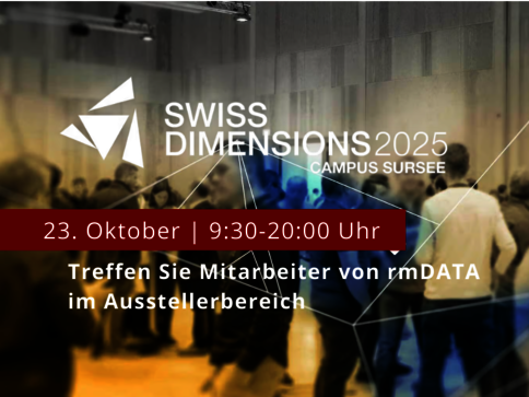 Indoor expo scene featuring the Swiss Dimensions 2025 Campus Sursee logo. A red banner displays the date and time, and the text invites visitors to meet rmDATA staff in the exhibitor area.