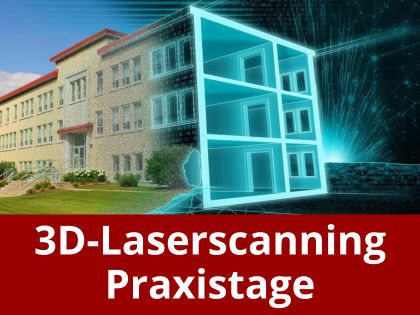 Mehrstöckiges Schulgebäude links, daneben ein leuchtend blauer 3D-Quader, der Innenräume sichtbar macht – Symbol für 3D-Laserscanning. Unten roter Balken mit dem Text '3D-Laserscanning Praxistage'.